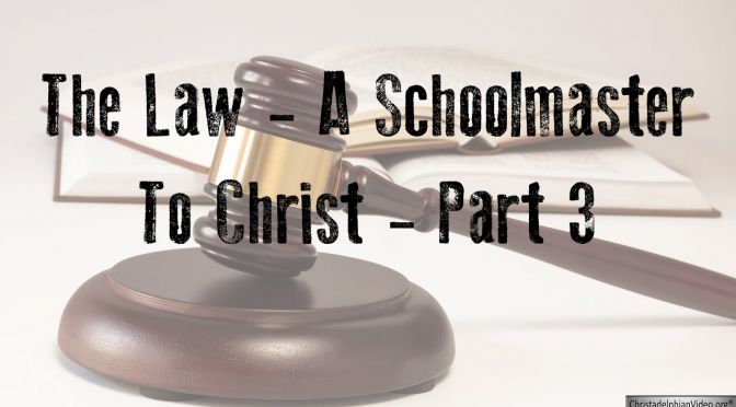 The Law: A Schoolmaster To Christ Part 3 - With Russian Translation Video post
