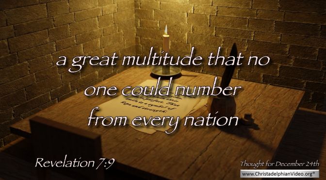 Daily Readings & Thought for December 24th. “FROM EVERY NATION”