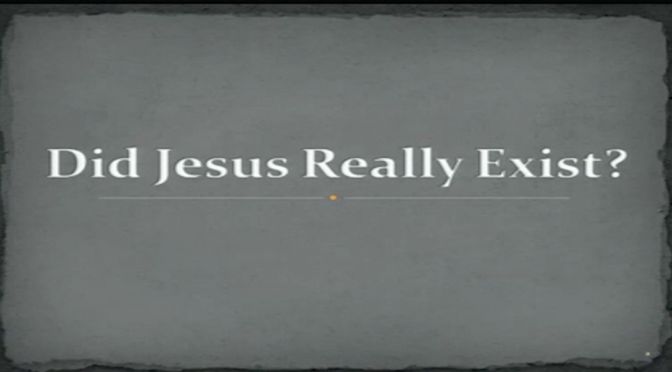 Did Jesus really exist? Video post Doncaster