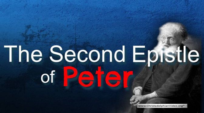 The Second Epistle Of Peter: (3 Videos)