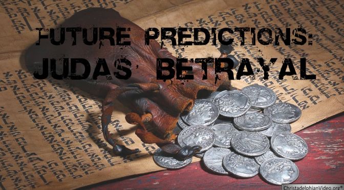 Future Predictions: Judas' Betrayal Video Post