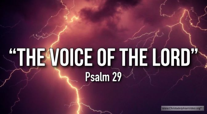 Thought for January 13th. “THE VOICE OF THE LORD”