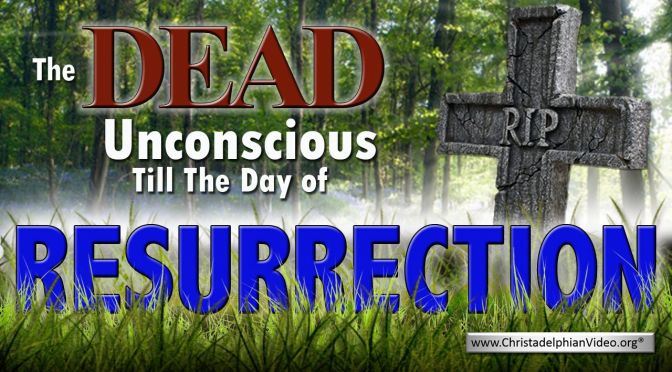 The DEAD UNCONSCIOUS TILL THE DAY OF RESURRECTION Video post
