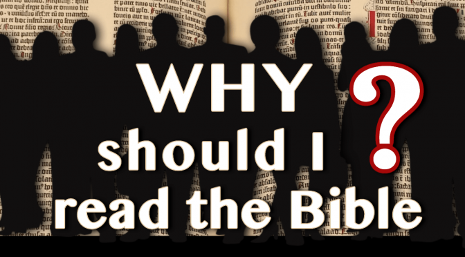 Why should I read the Bible? Video post