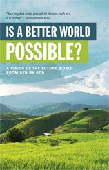 Is a Better World Possible?