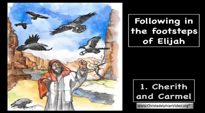 "In the footsteps of Elijah"-2 Videos