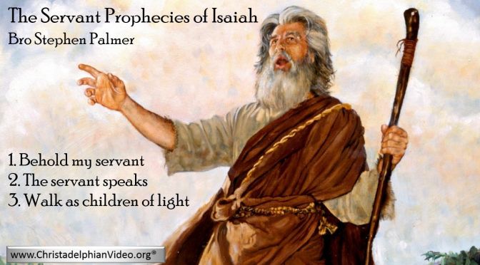 Servant prophecies of Isaiah: 3-videos