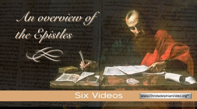 An Overview of the Epistles: 6 Videos