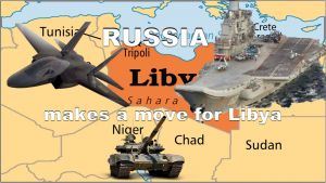 WOW!! Russia is looking to move into Libya just as in Syria, fulfilling Bible Prophecy Ezekiel 38 - Video Post Bible in the News