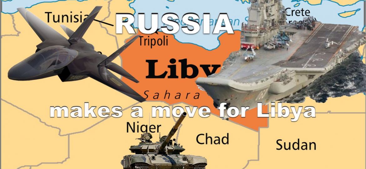 Russia moves on Libya