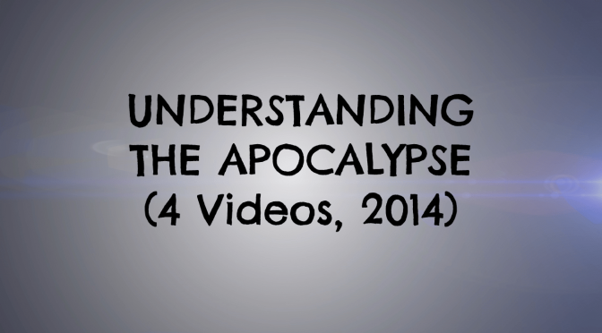Understanding the Apocalypse - Jim Cowie 4 part Bible Study Series 2014