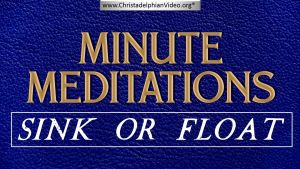Minute Meditations: Sink or Float - R.J.Lloyd