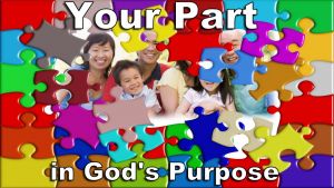 Your part in God's purpose with the Earth!