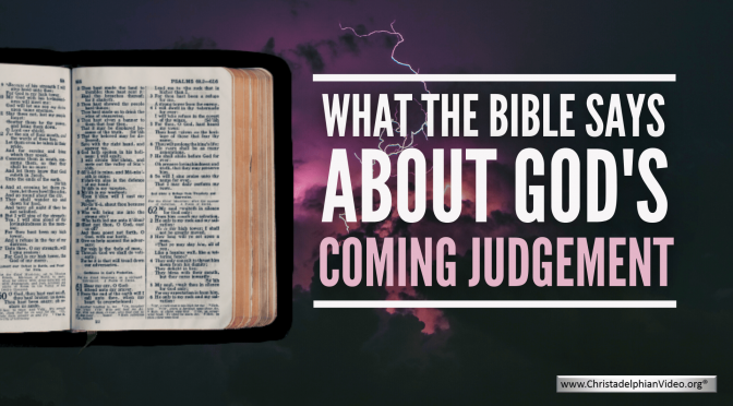 What The Bible Says About God's Coming Judgement