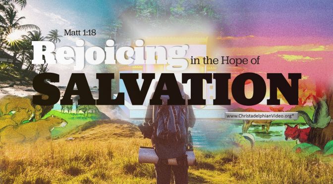 Rejoicing in the Hope of Salvation