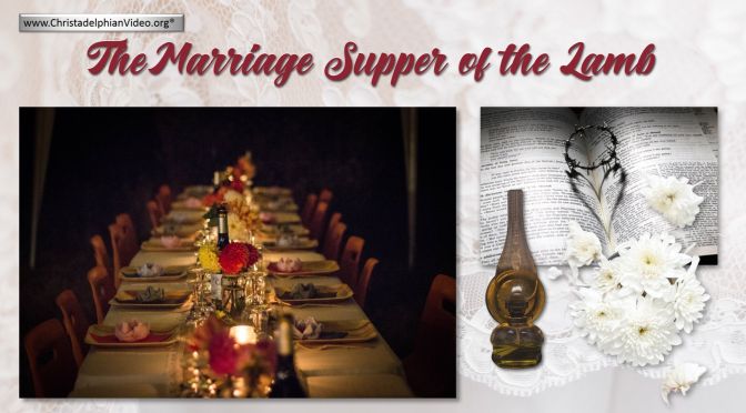 The Marriage Supper Of The Lamb!