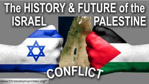 The history and future of the Israeli - Palestinian conflict