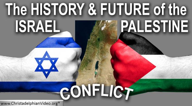 The history and future of the Israeli - Palestinian conflict