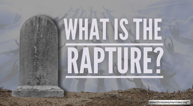 What is the Rapture?