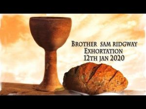 2020.01.12 Exhortation- Memorial Emblems, Gen 22-23, Psa 26-28, Matt 14- Bro Sam Ridgway
