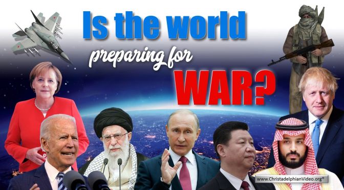 Is the world preparing for war?
