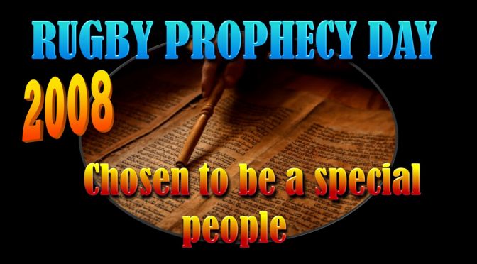 Rugby Prophecy Day 2008: Chosen to be a special people - 3 Videos