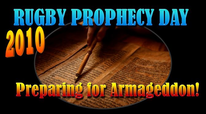 Rugby Prophecy Day 2010: Preparing for Armageddon - 3 Videos