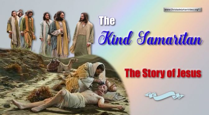 The Kind Samaritan - The Story of Jesus.