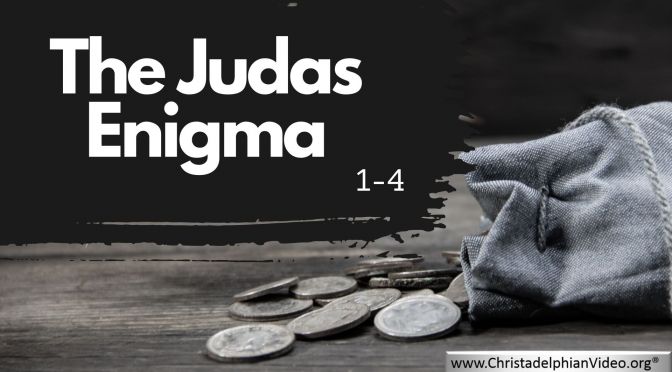 The Judas Enigma - 4 Videos (Brecon Bible School 2021)