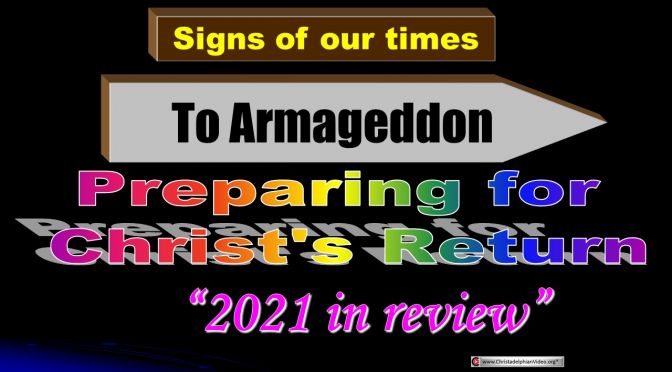 Preparing for Christ's Return, A Review of 2021 - Jim Cowie