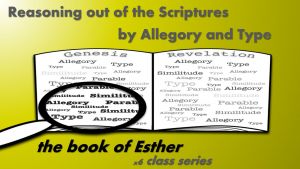 Reasoning from the scriptures! Esther! (Series #3) 29th Jan Start