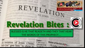 Revelation Bites - Short videos to assist our understanding of Christ's letter to his saints.