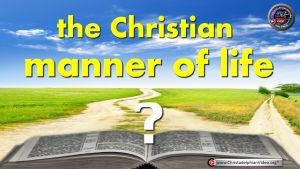 The Christian Manner of Life