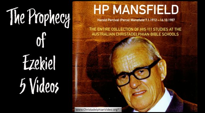 The Prophecy of Ezekiel: 5 Videos - HP Mansfield
