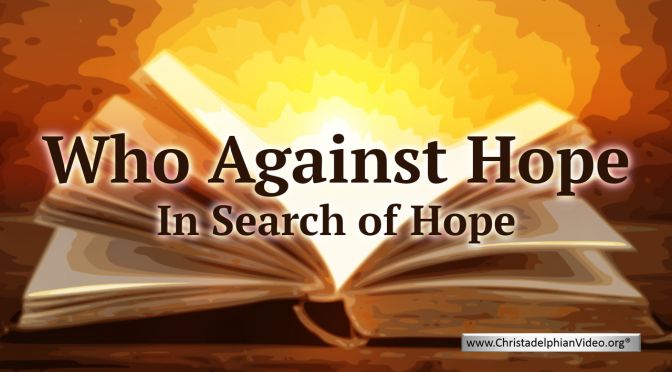 Who Against hope in search of hope - Ben Brinkerhoff