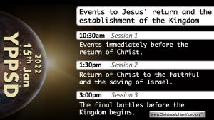 Events to Jesus' return and the establishment of the Kingdom (15th Jan)