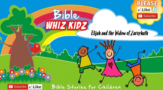 Bible Stories for Children: Elijah and the Widow of Zarephath