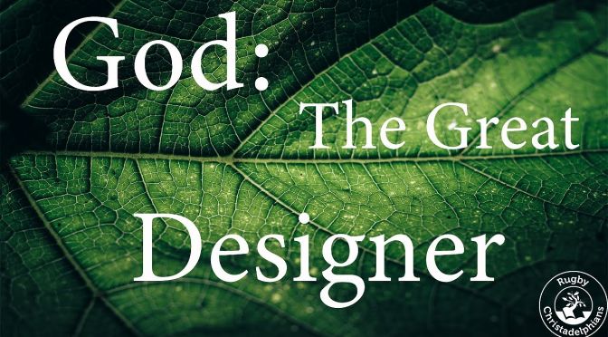 God: The Great Designer (and Creator!))