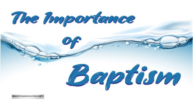 The Importance of Baptism!