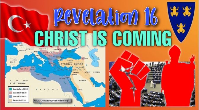 Revelation 16: Christ is Coming!