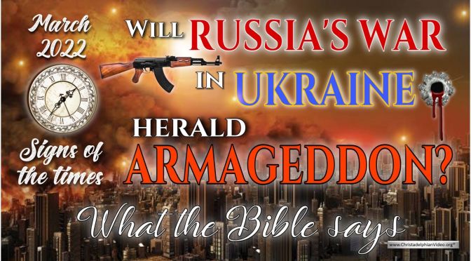 Will Russia's War in Ukraine herald Armageddon?