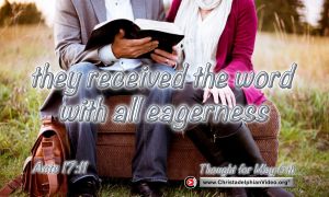 Thought for May 6th. "RECEIVED THE WORD WITH ALL EAGERNESS"