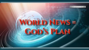 World News = God's Plans (Brother Frank Abel)