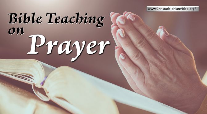 Bible Teaching on Prayer