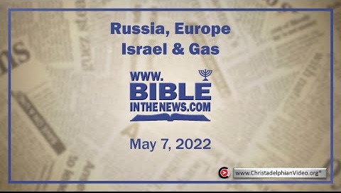 Bible in the News: Russia, Europe, Israel and Gas: Is Israel's gas something Russia would come to take as spoil?