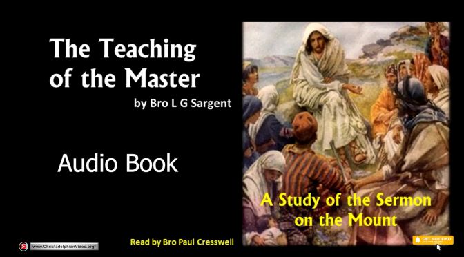 The Teaching of the Master by LG Sargent (Audio Book)